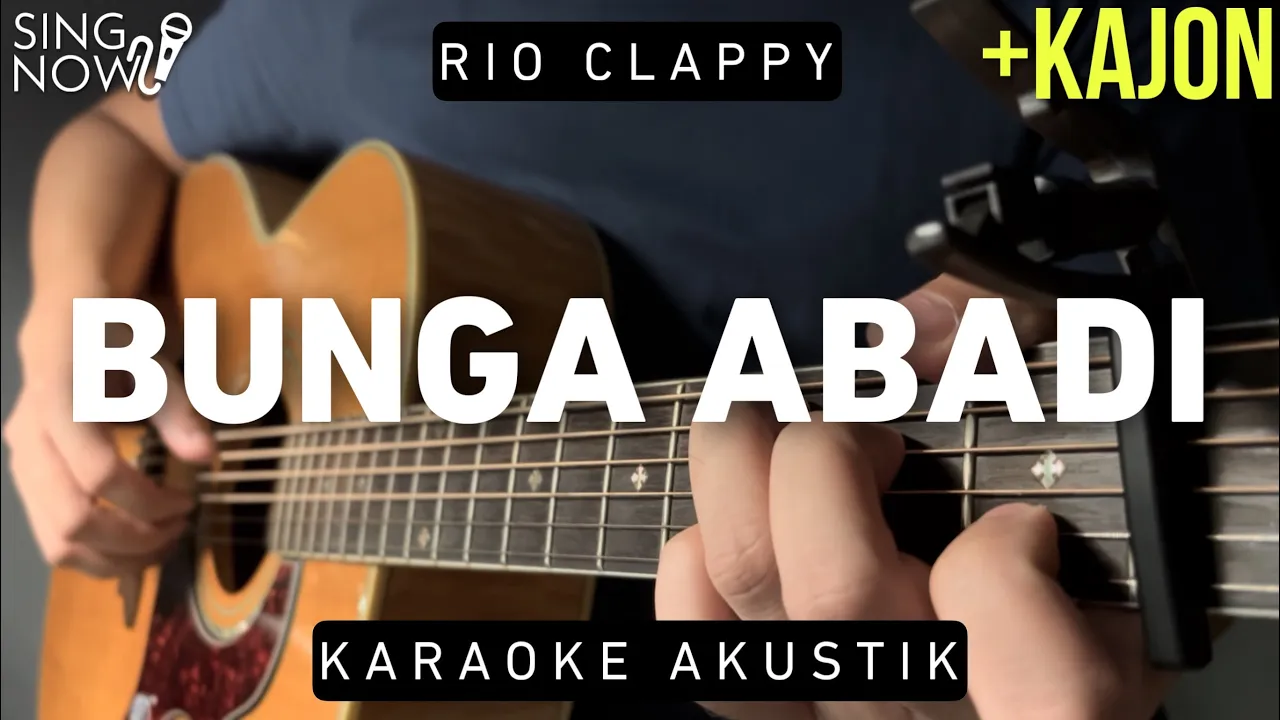 Bunga Abadi - Rio Clappy (Karaoke Akustik + Kajon)