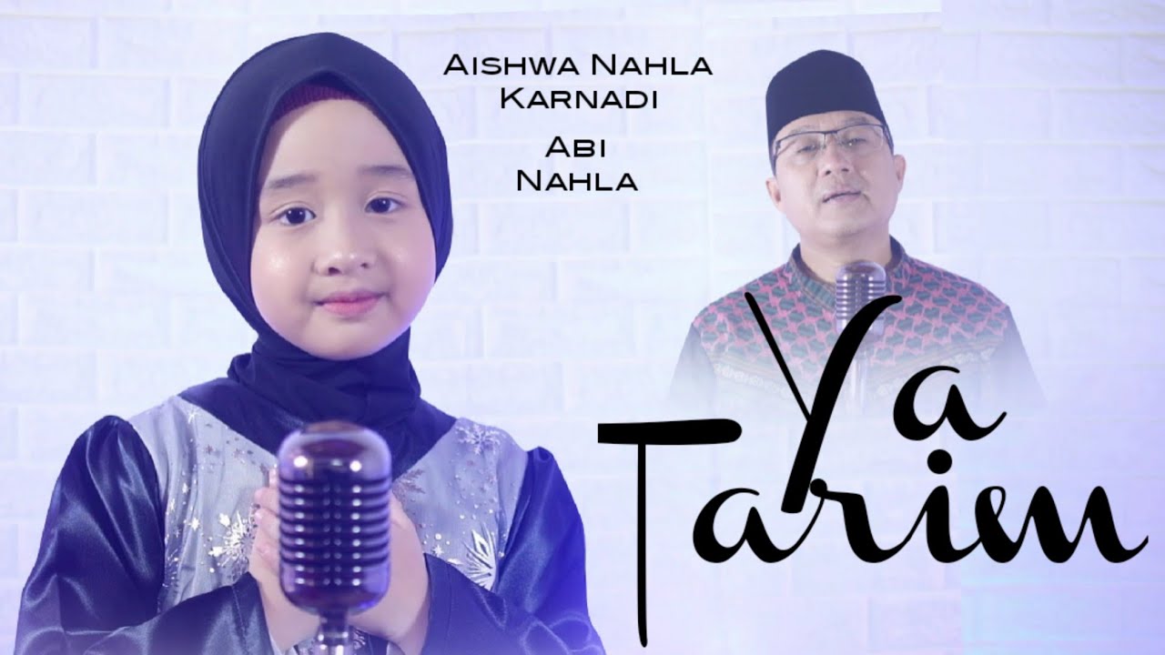 YA TARIM (Cover) - AISHWA NAHLA KARNADI Ft ABI NAHLA background
