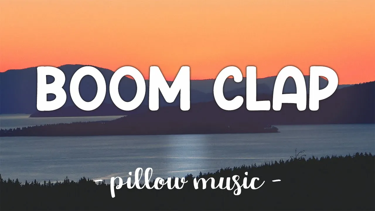 Boom Clap - Charli XCX (Lyrics) ЁЯО╡