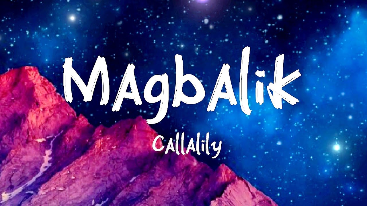 Magbalik | Callalily (Lyrics) background