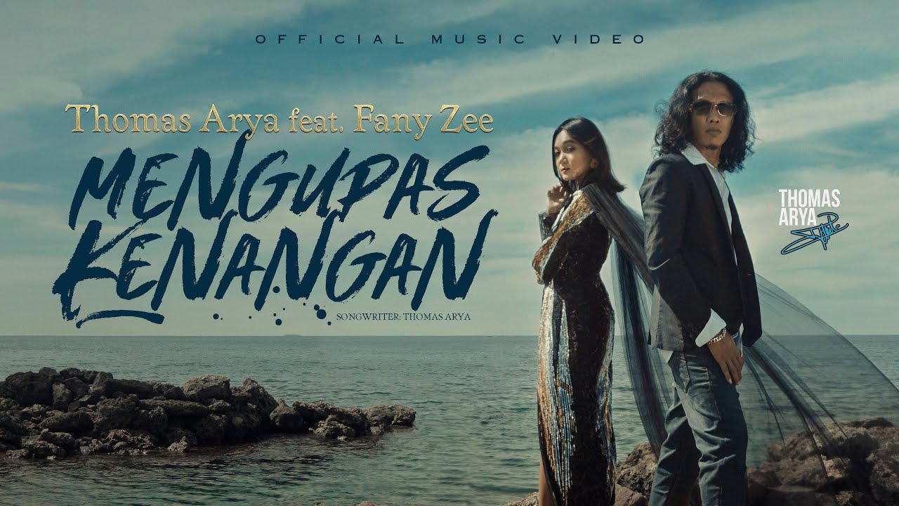 Thomas Arya feat Fany Zee - Mengupas Kenangan ( Official Music Video ) background