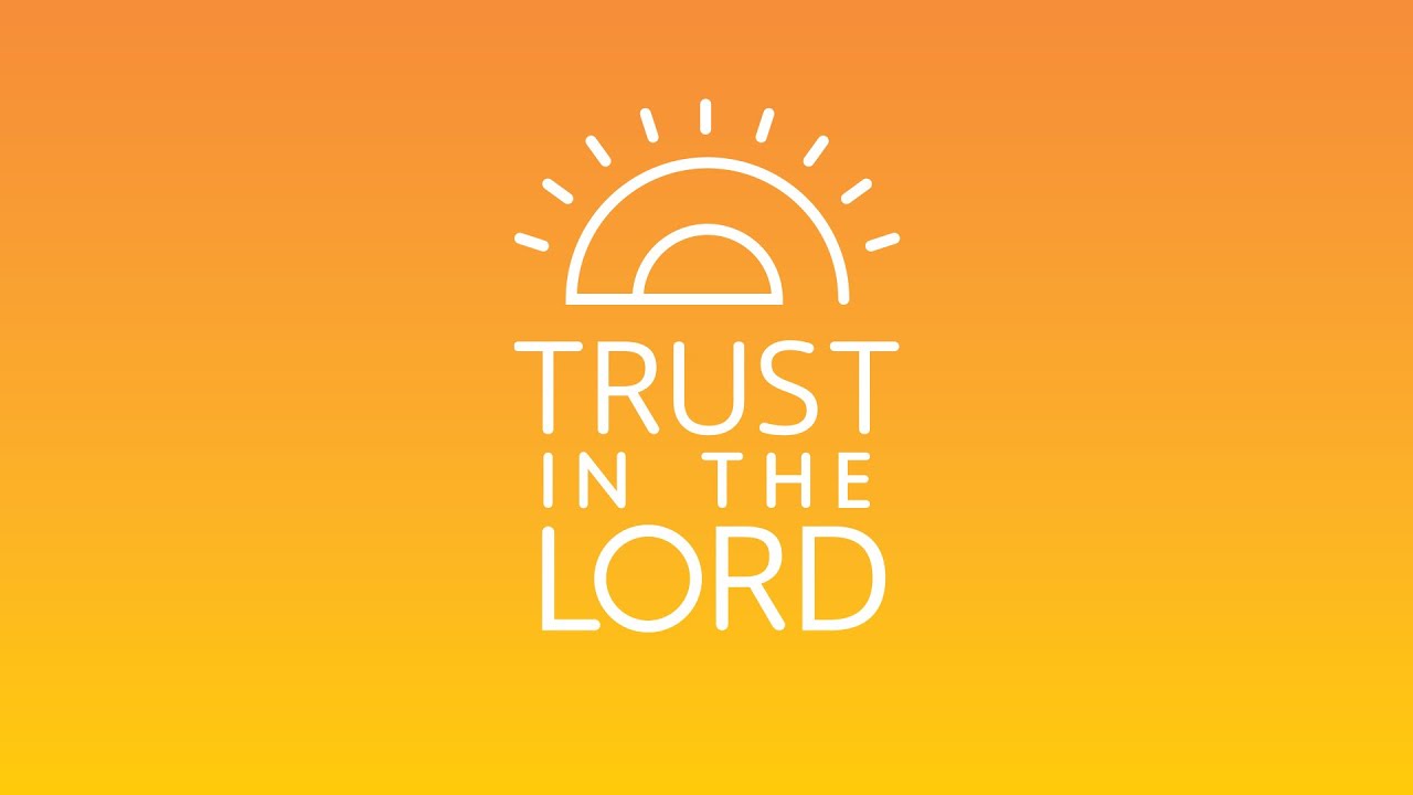 Trust in the Lord | 2022 Youth Album