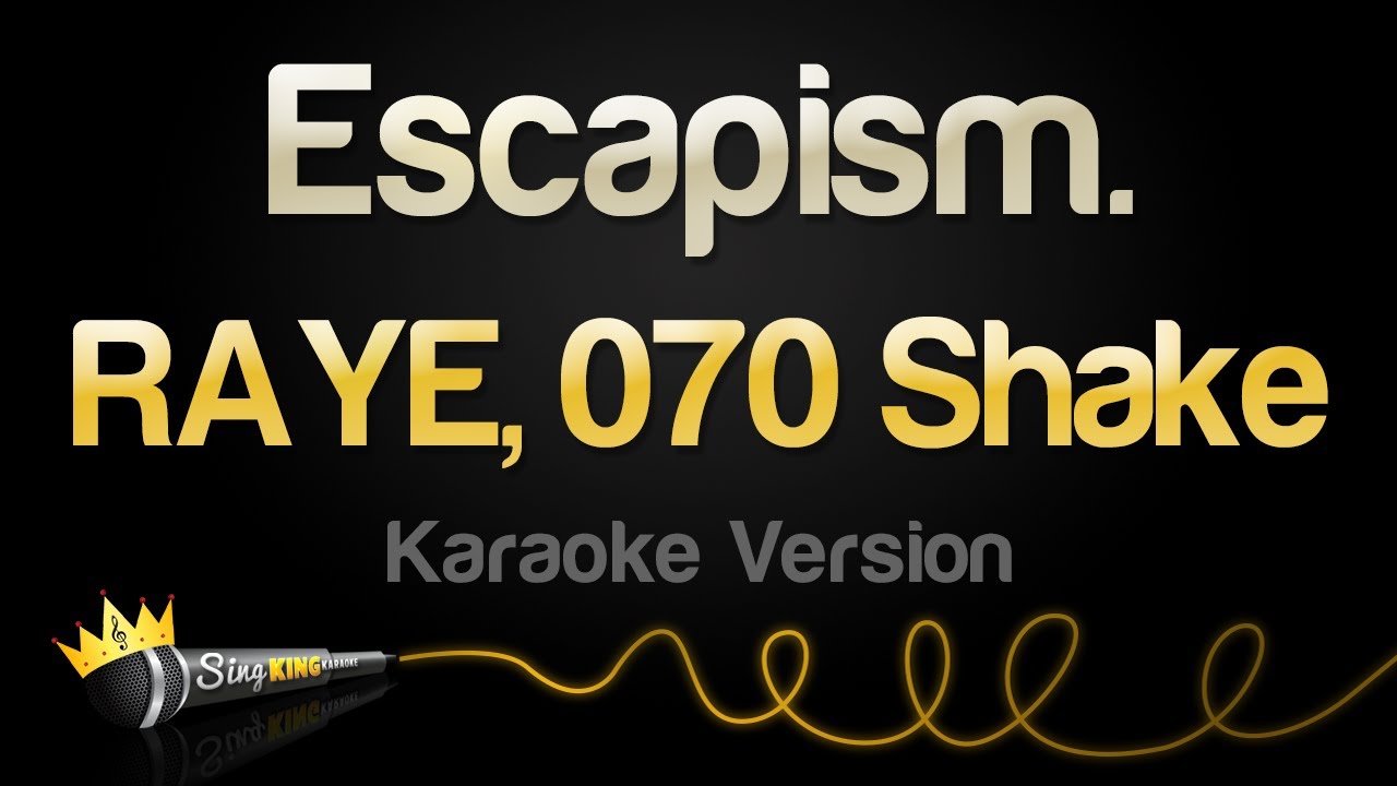 RAYE, 070 Shake - Escapism. (Karaoke Version) background