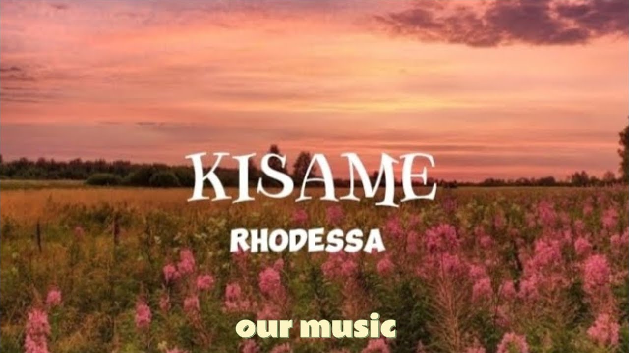 Kisame - Rhodessa ( lyrics )