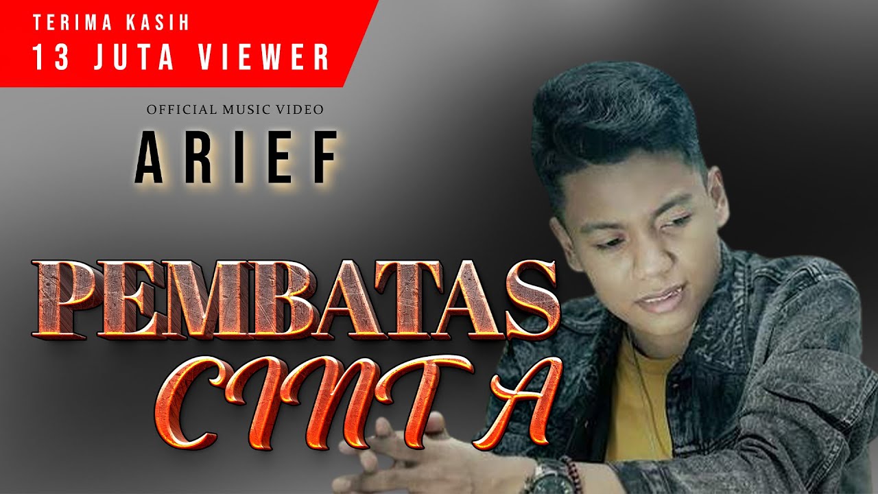 ARIEF - PEMBATAS CINTA | Maafkanlah Sayang Bukan Kutak Cinta ( Official Music Video ) TERBARU 2020 background