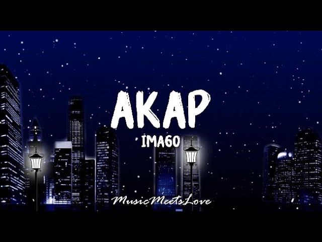 AKAP - Imago LYRICS background