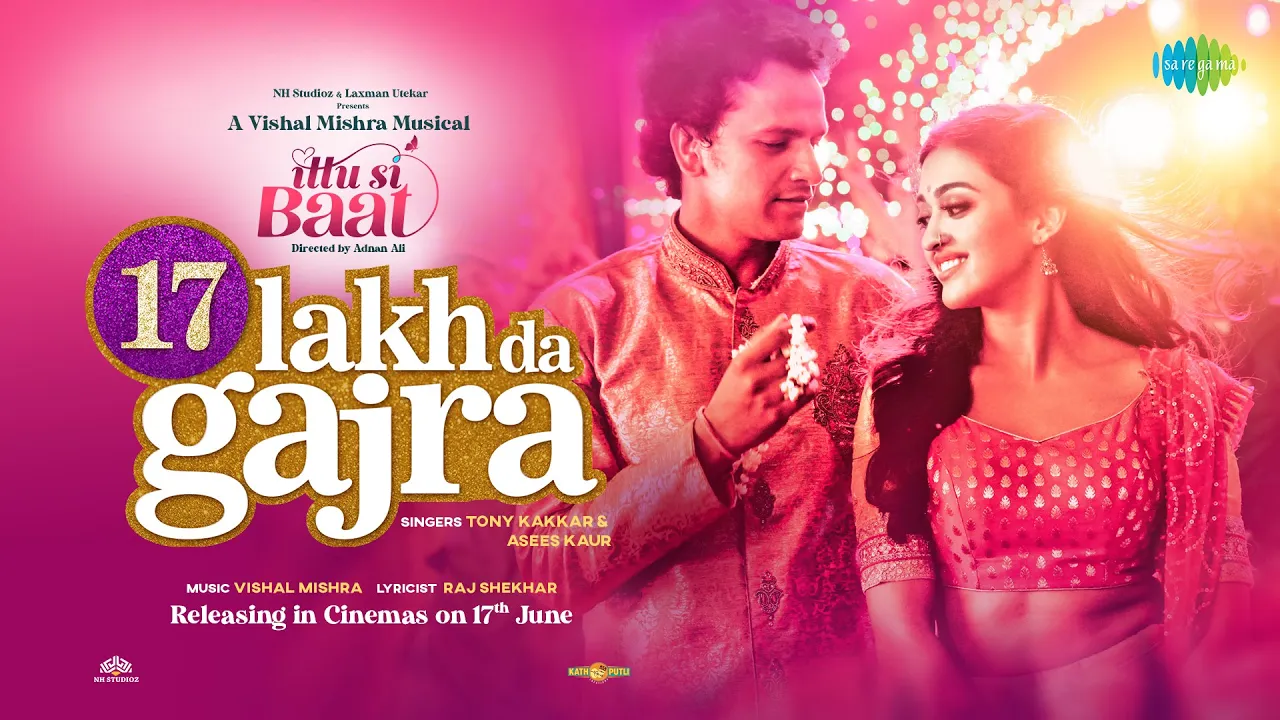 17 Lakh Da Gajra | Vishal Mishra | Asees Kaur | Tony Kakkar | Ittu Si Baat | Raj S |Official Video background