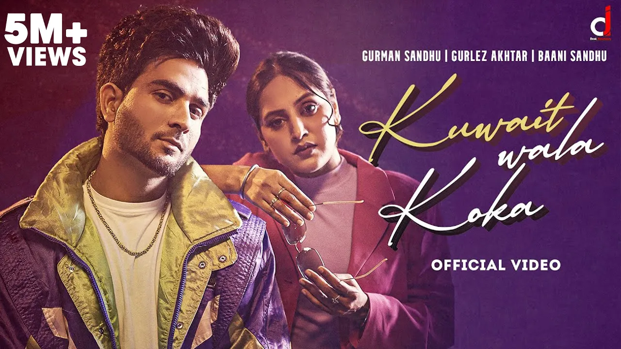 Kuwait Wala Koka (Official Video) Gurman Sandhu | Baani Sandhu | Desi Crew | Kaptaan