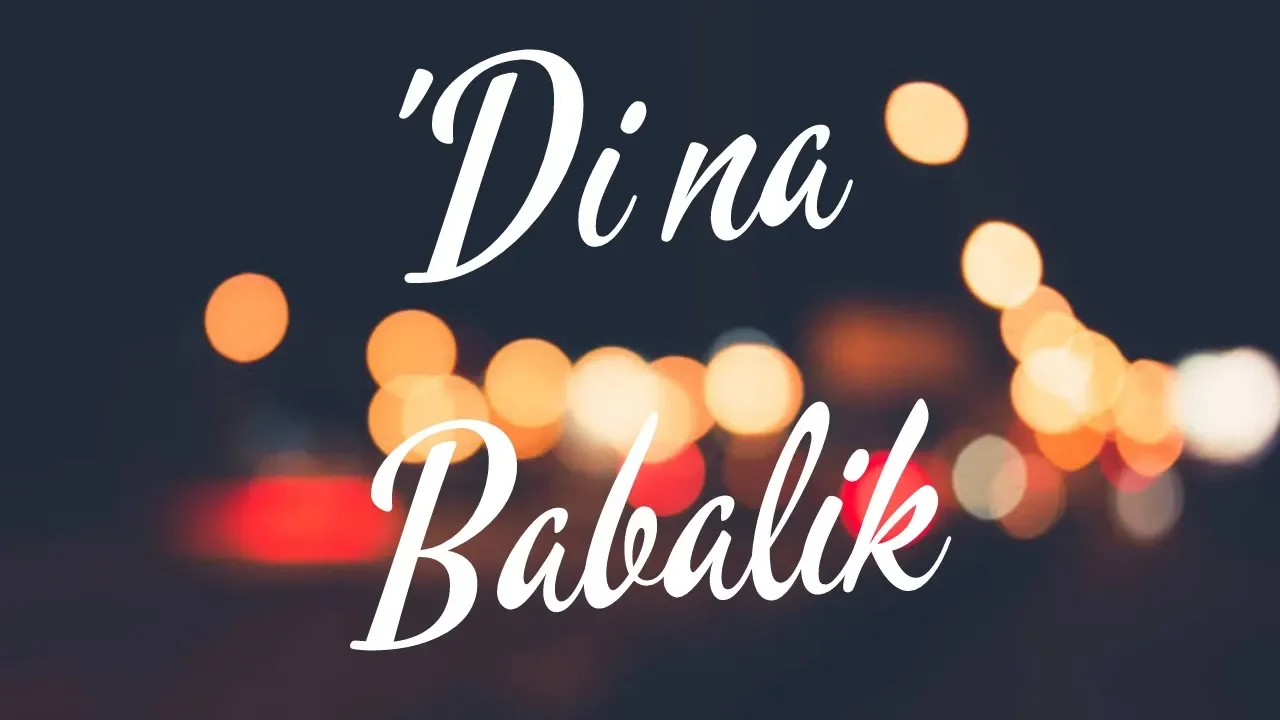 This Band - 'Di Na Babalik (Lyric Video) background