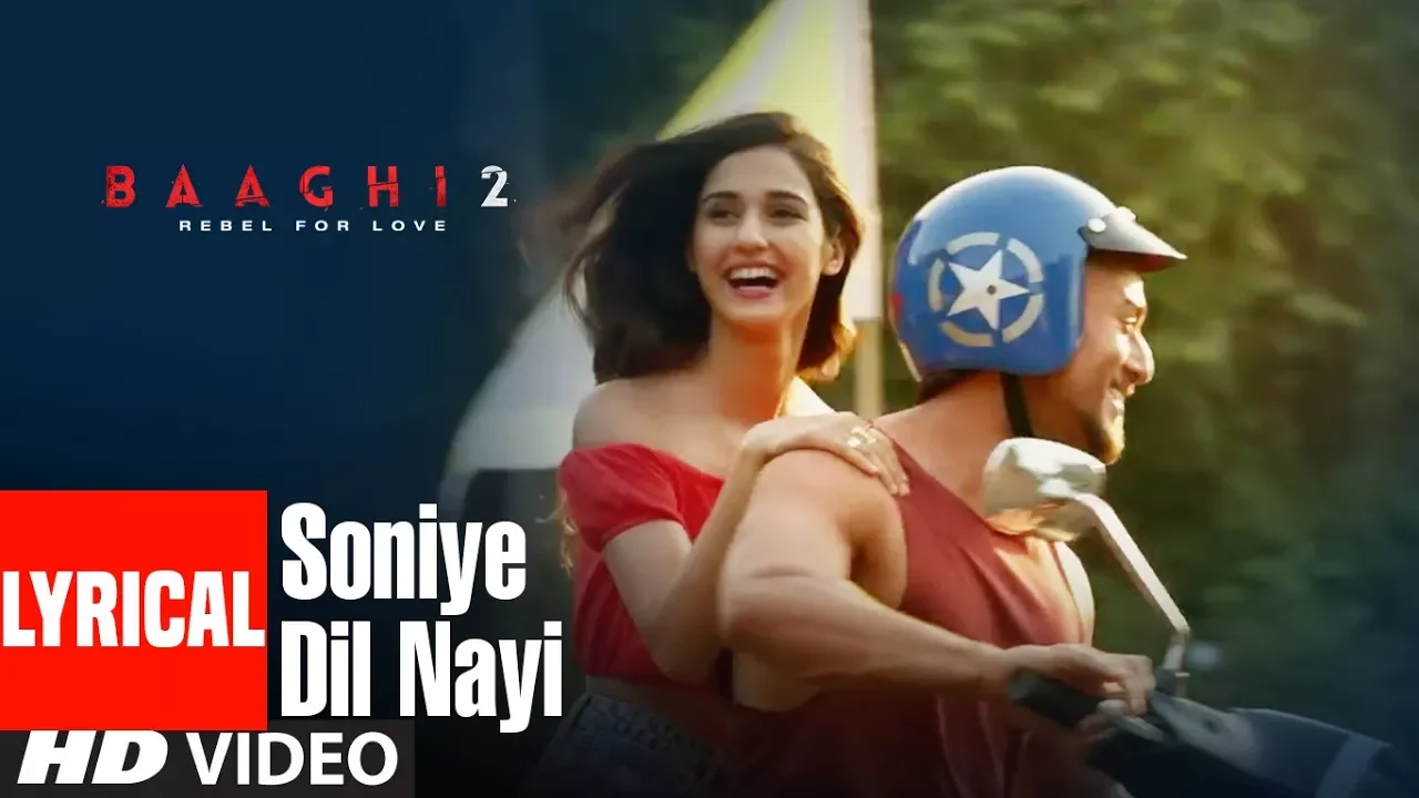 Soniye Dil Nayi Lyrical Video | Baaghi 2 | Tiger Shroff | Disha Patani | Ankit Tiwari |Shruti Pathak background