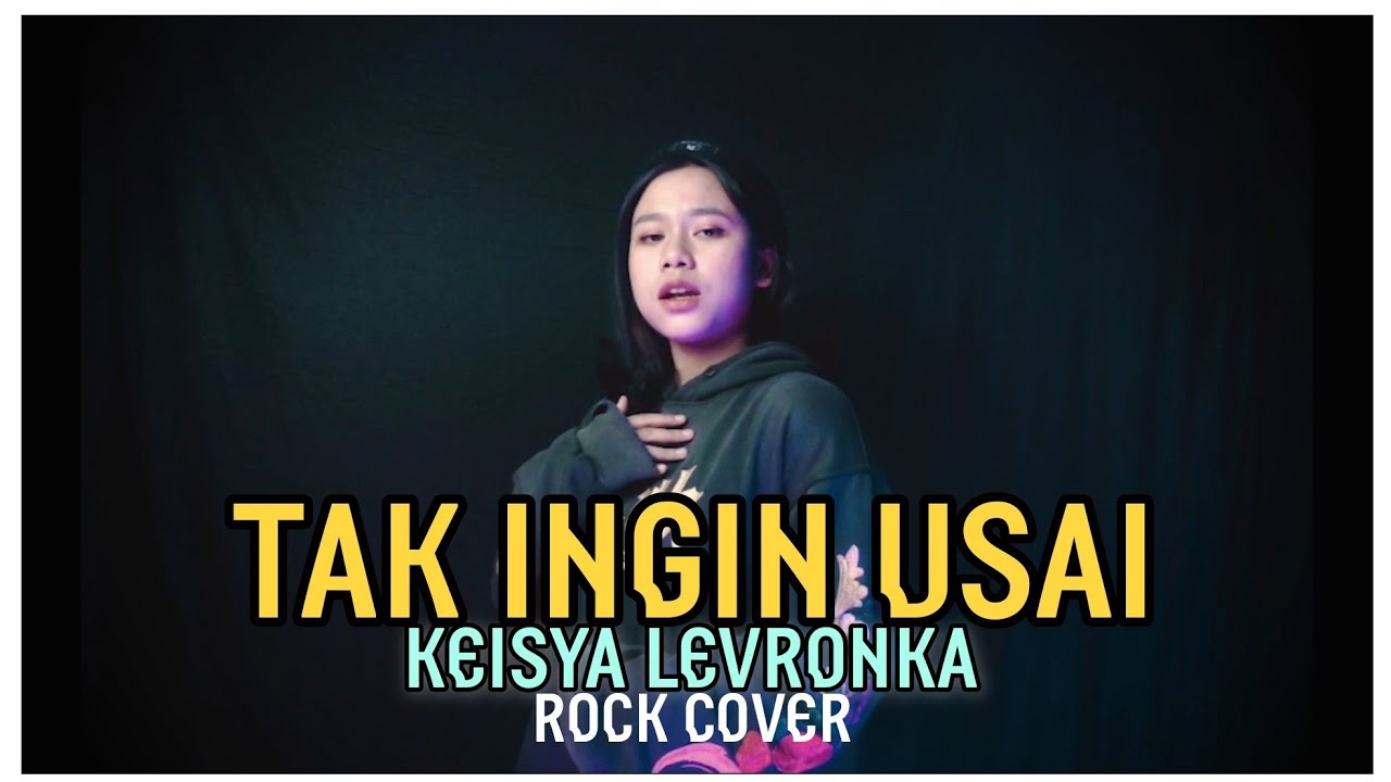Tak Ingin Usai - Keisya Levronka (Rock Cover by Kania Rizki) background