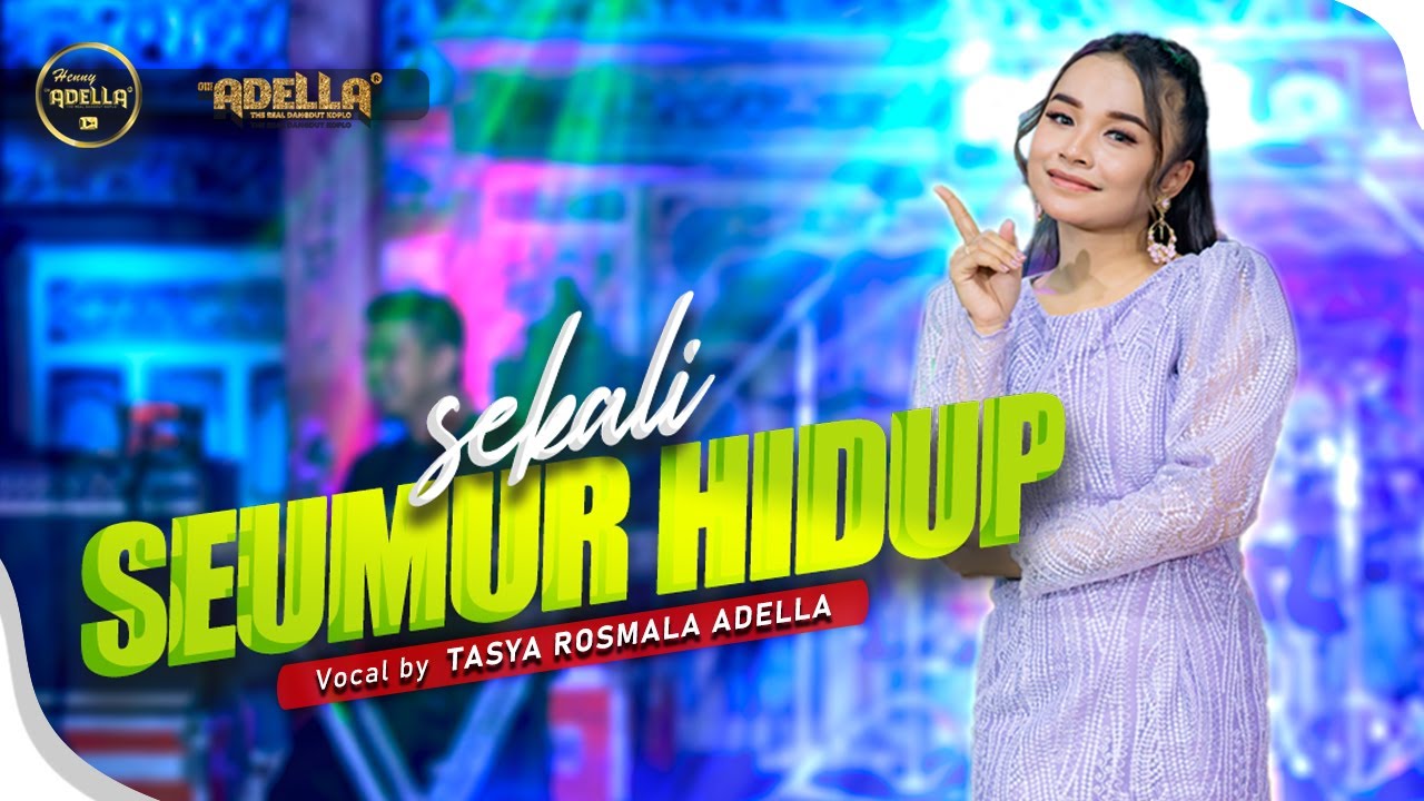 SEKALI SEUMUR HIDUP - Tasya Rosmala Adella - OM ADELLA background