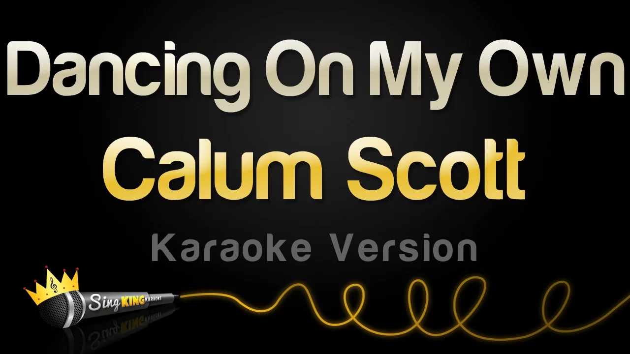 Calum Scott - Dancing On My Own (Karaoke Version) background