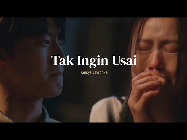 Keisya Levronka - Tak Ingin Usai (Lirik Video) terluka dan menangis, tapi kuterima