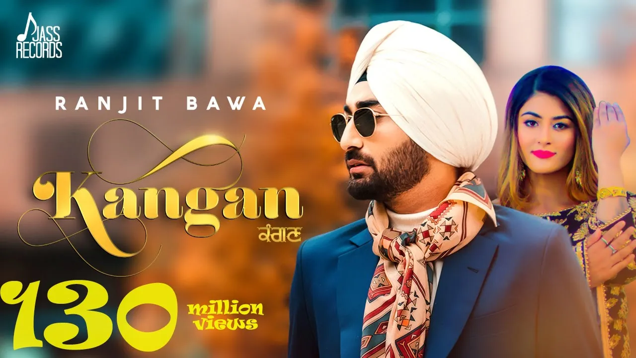 Kangan - Ranjit Bawa | Punjabi Song 2018 | Jass Records background