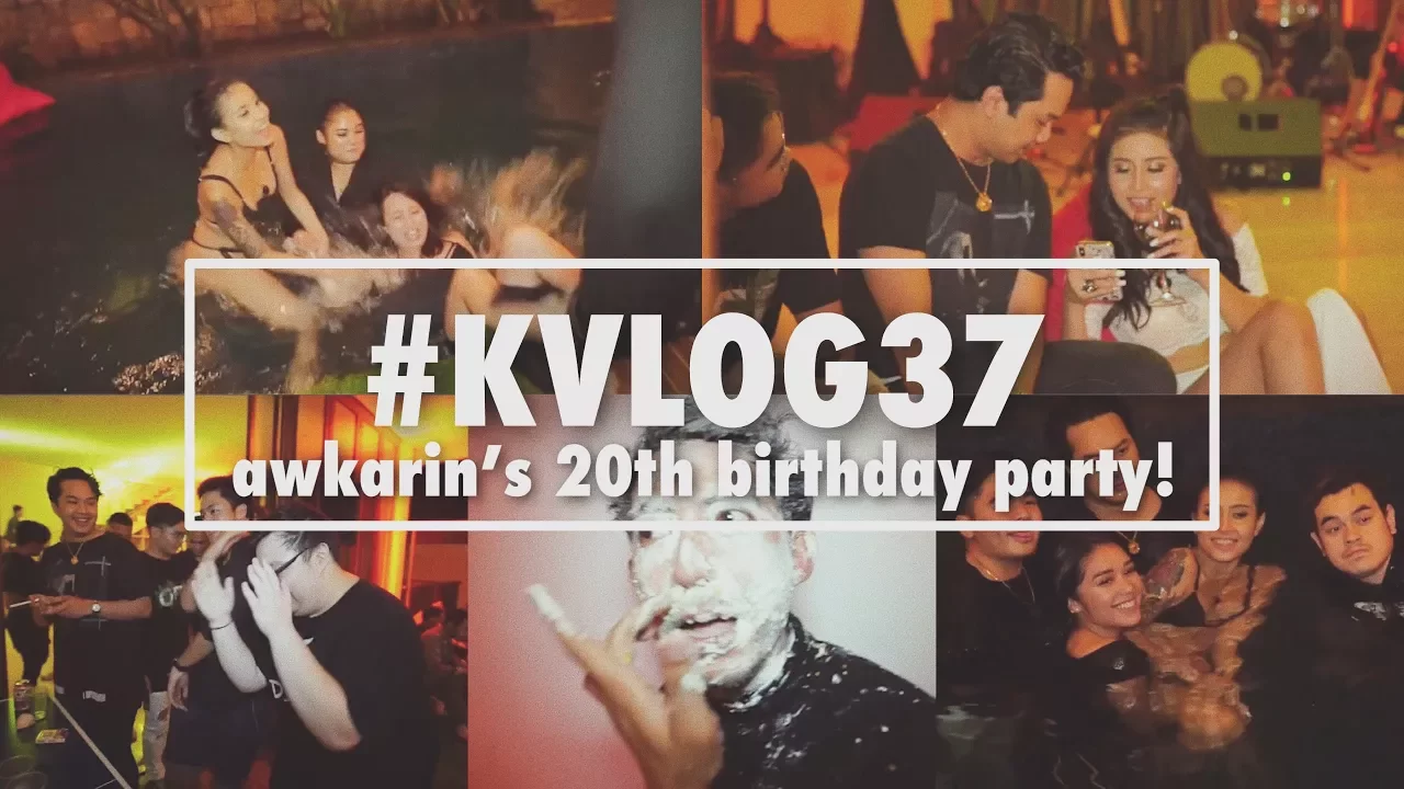 #KVLOG37 - AWKARIN’s 20th BIRTHDAY PARTY (2017) | Watch on Movi47