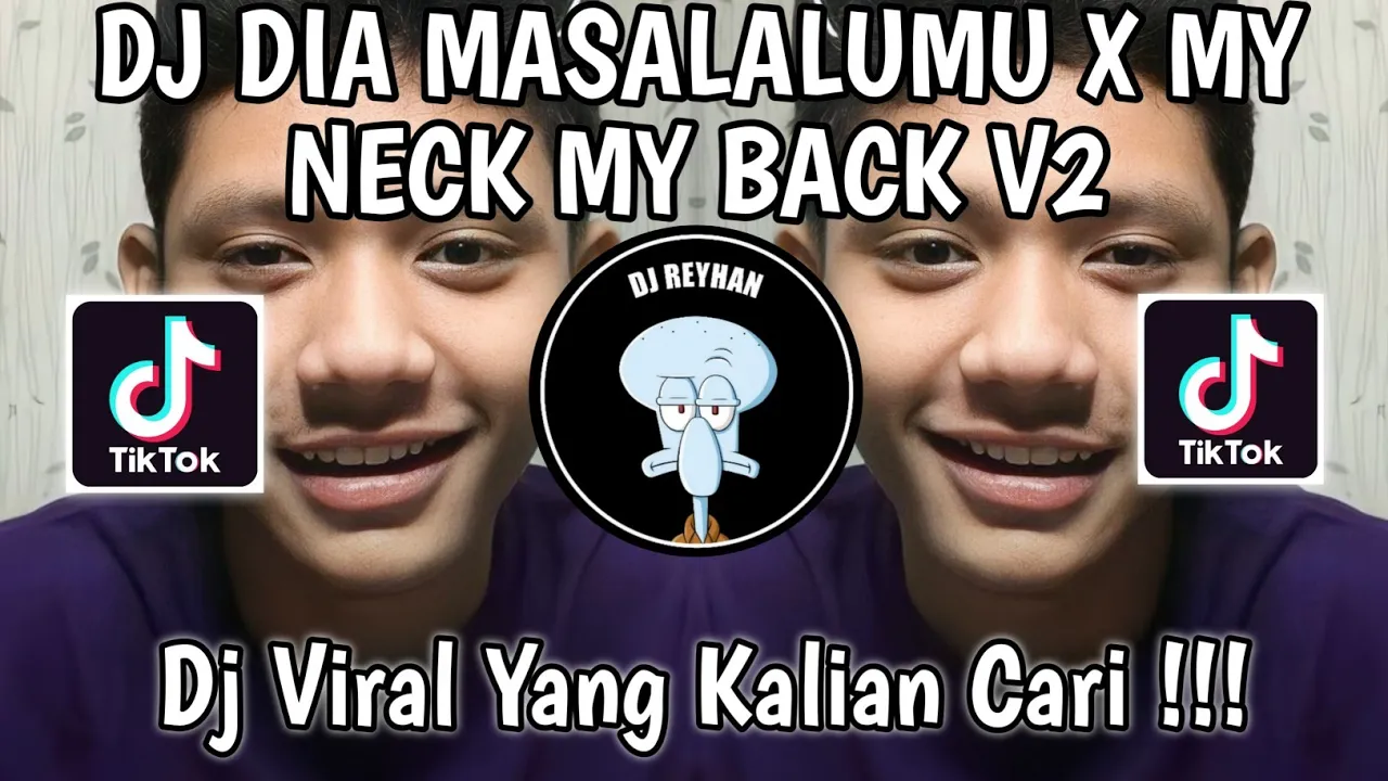 V2 DIA MASALALUMU X MY NECK MY BACK SOUND STAYHIGHxFarrij Rmx | DJ DIA MASA LALUMU AKU MASA DEPANMU! backdrop