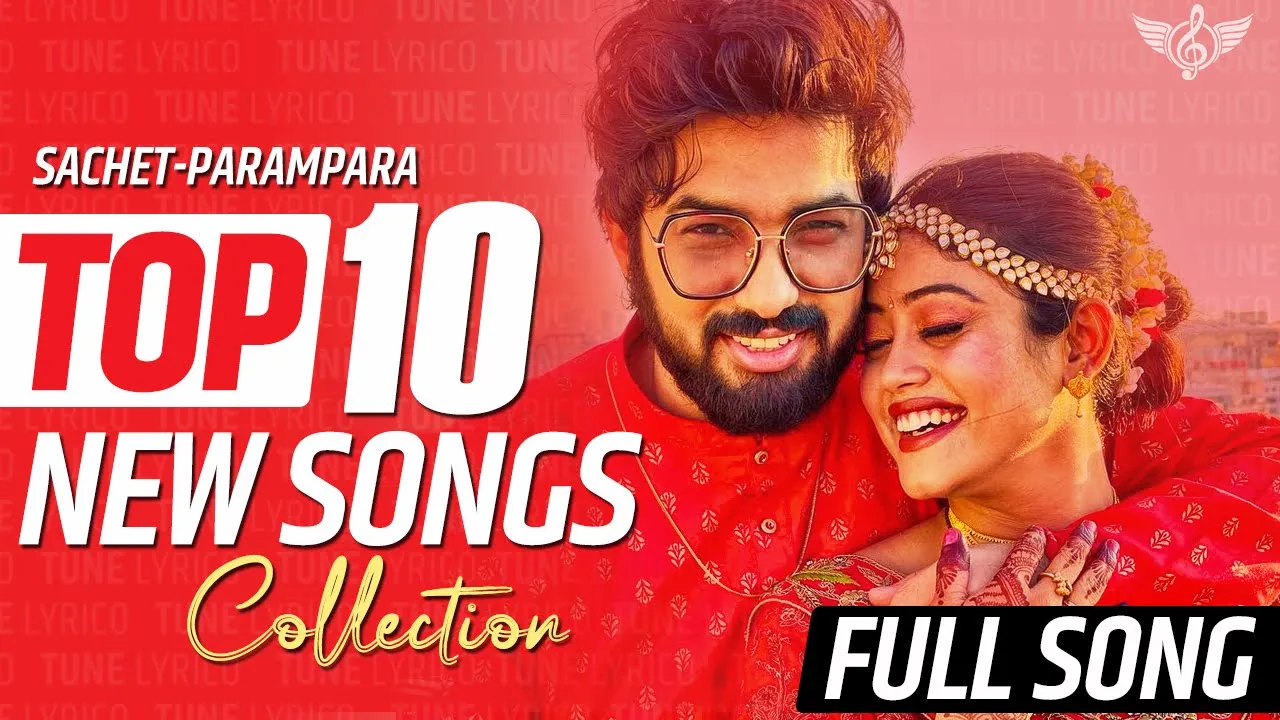 TOP 10 New Sachet Parampara Songs Collection @TuneLyrico