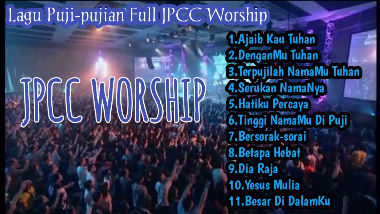 Lagu Rohani JPCC WORSHIP FULL ( Puji-pujian ) (2019) | Watch on Movi47