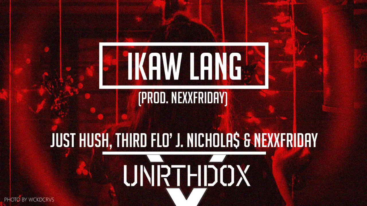 Just Hush, Third Flo’ J. Nichola$ & NEXXFRIDAY - Ikaw Lang background