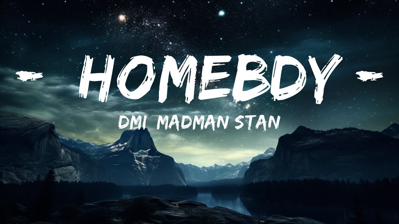 DĖMI, Madman Stan - homebdy (Lyrics)  | 15p Lyrics/Letra (2023) | Watch on Movi47