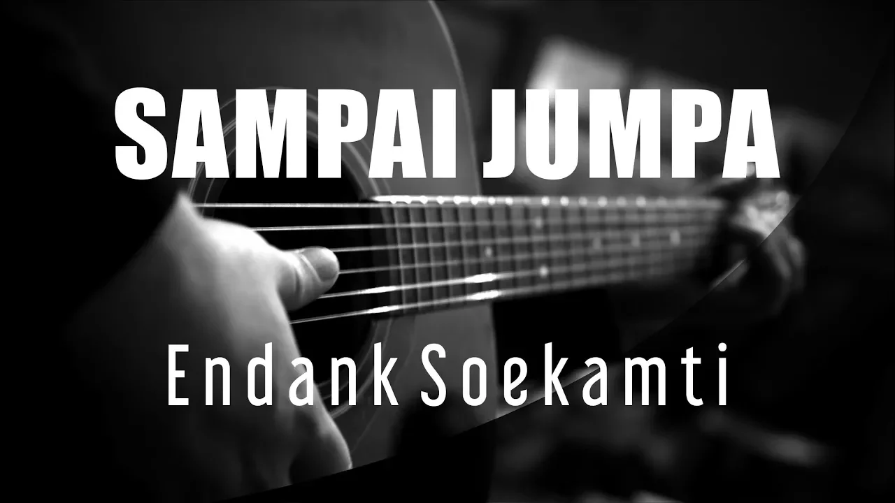 Sampai Jumpa - Endank Soekamti ( Acoustic Karaoke ) background