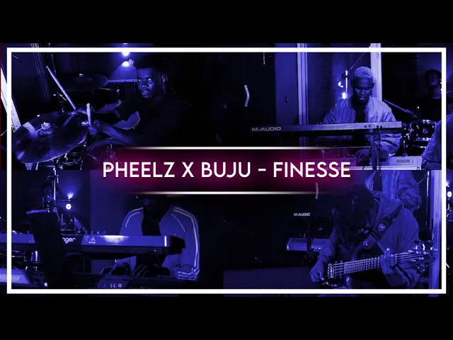 Pheelz - Finesse ft Buju - (Bandhitz Live Version) background