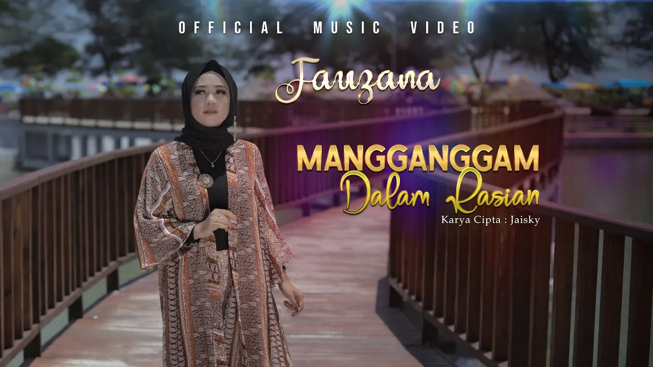 Fauzana - Mangganggam Dalam Rasian (Official Music Video) background