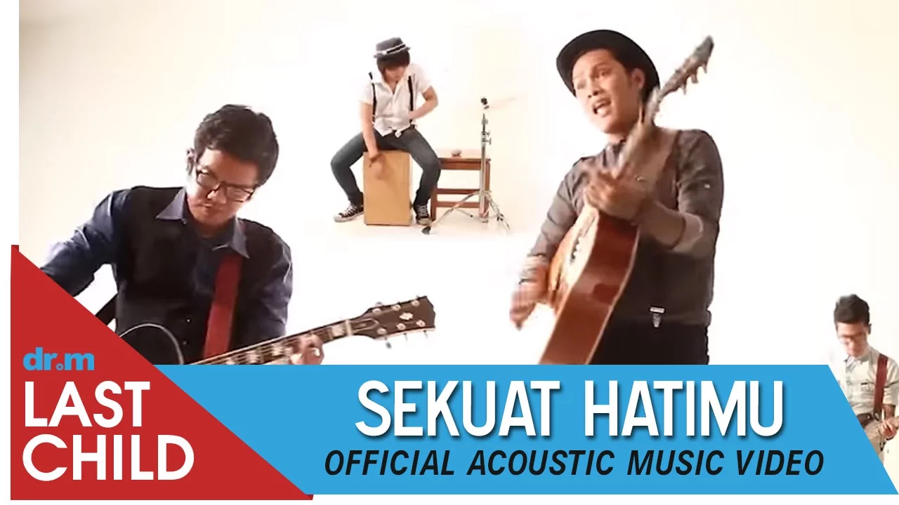 Last Child - Sekuat Hatimu (Acoustic Music Video)
