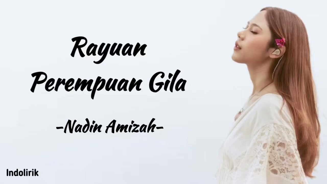 Nadin Amizah - Rayuan Perempuan Gila | Lirik Lagu background