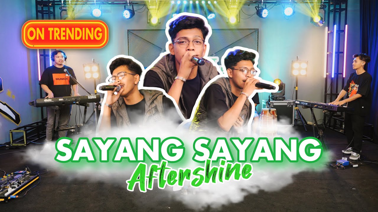 SAYANG SAYANG Cover By Aftershine (Cover Music Video) background