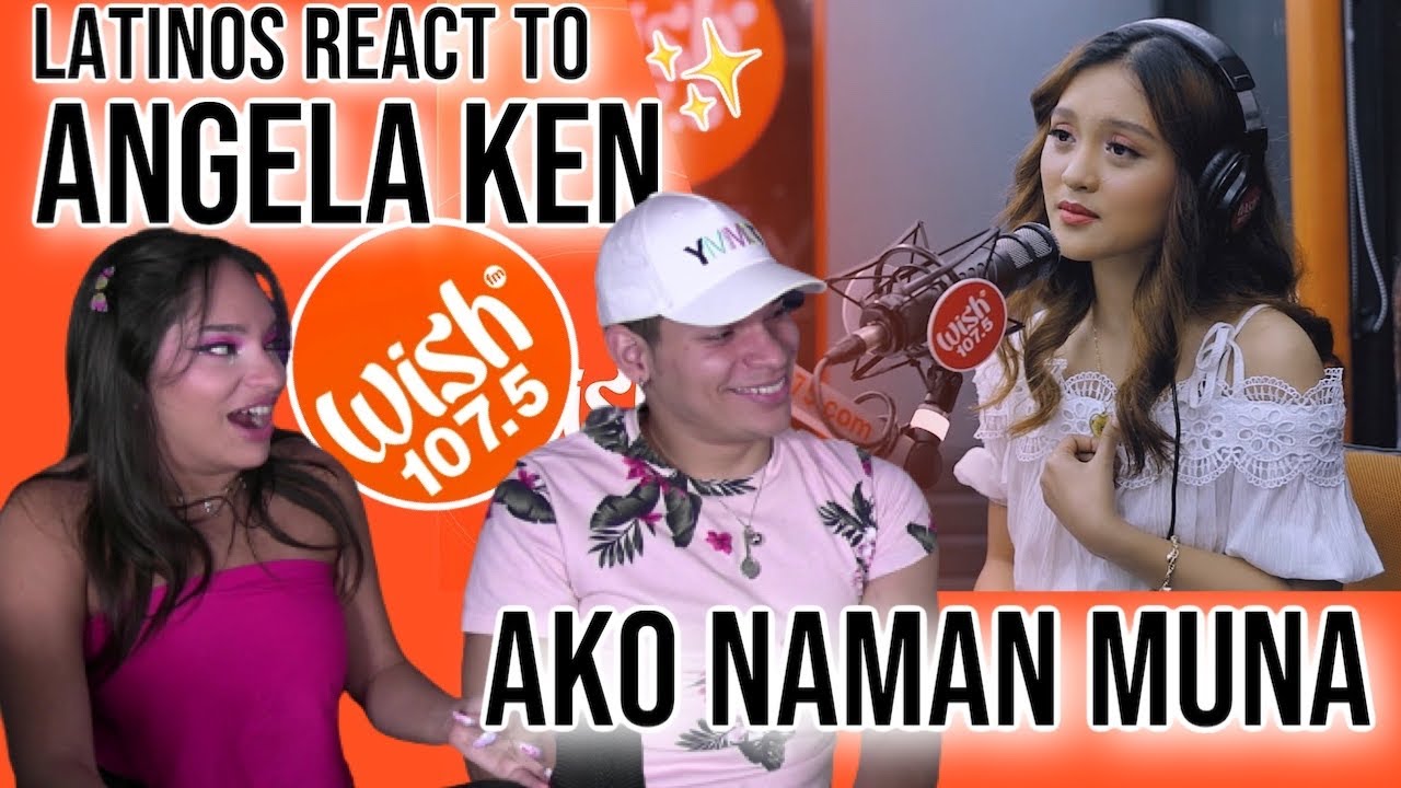 Latinos react to Angela Ken FOR THE FIRST TIME ππ| "Ako Naman Muna" LIVE on Wish 107.5 Bus