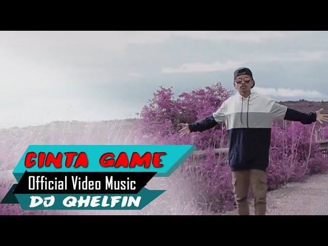 Cinta Game ЁЯО╡Dj QhelfinЁЯО╢(Official Video Music 2020) background