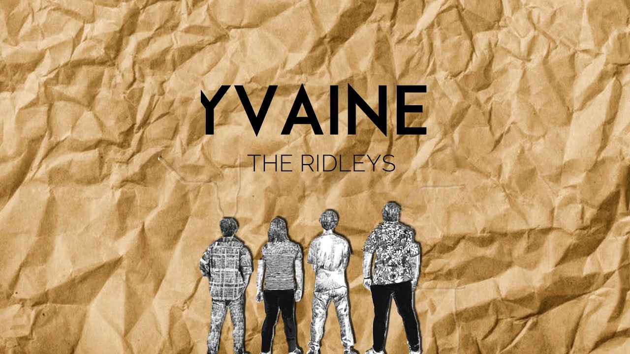 THE RIDLEYS - YVAINE