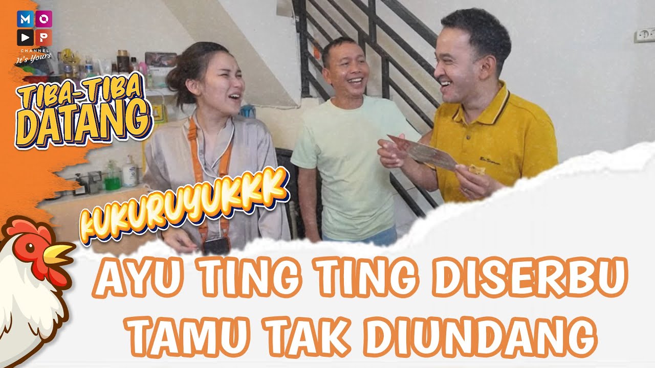 PAGI-PAGI RUMAH AYU TING TING DISERBU TAMU TAK DIUNDANG | TIBA-TIBA DATANG