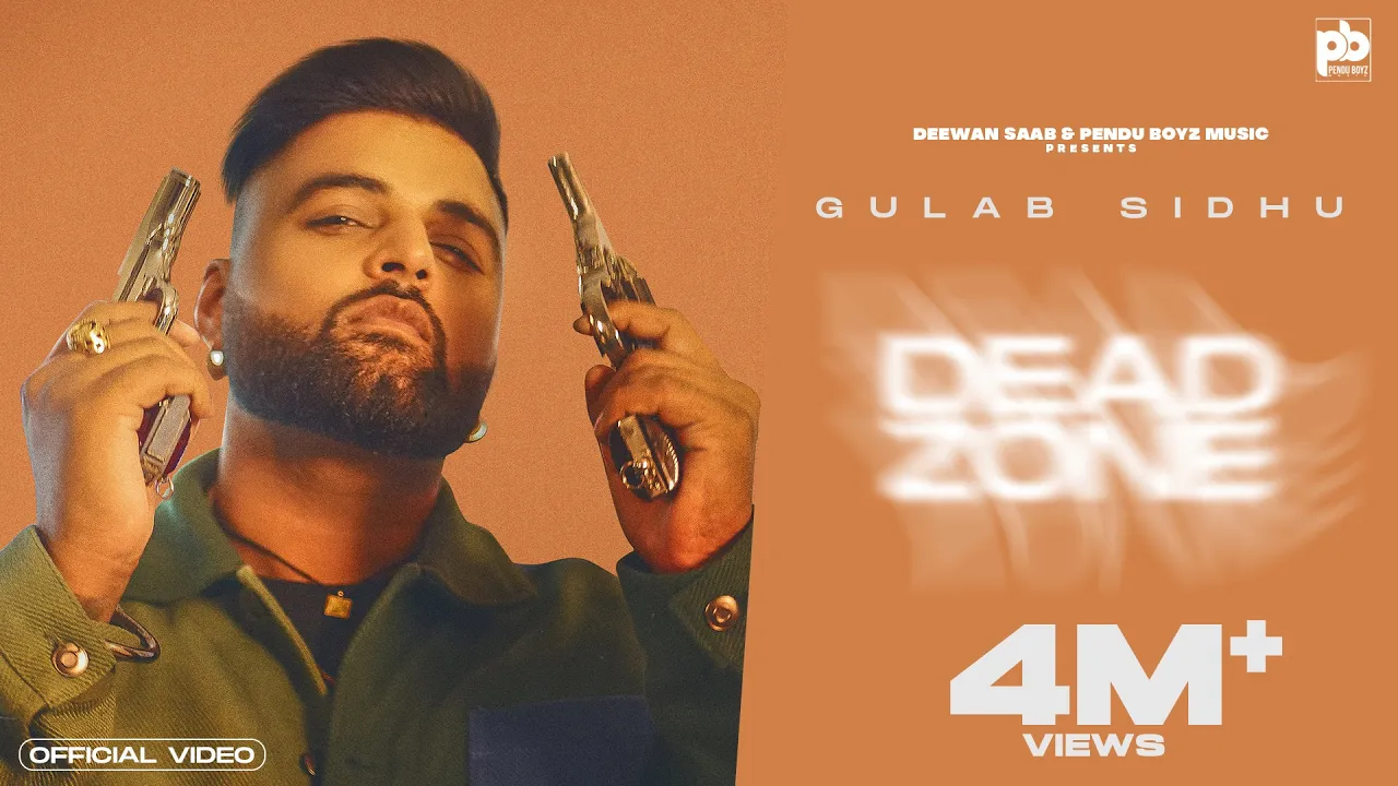 Dead Zone (Full Video) Gulab Sidhu | Jay Dee | Pendu Boyz Music background