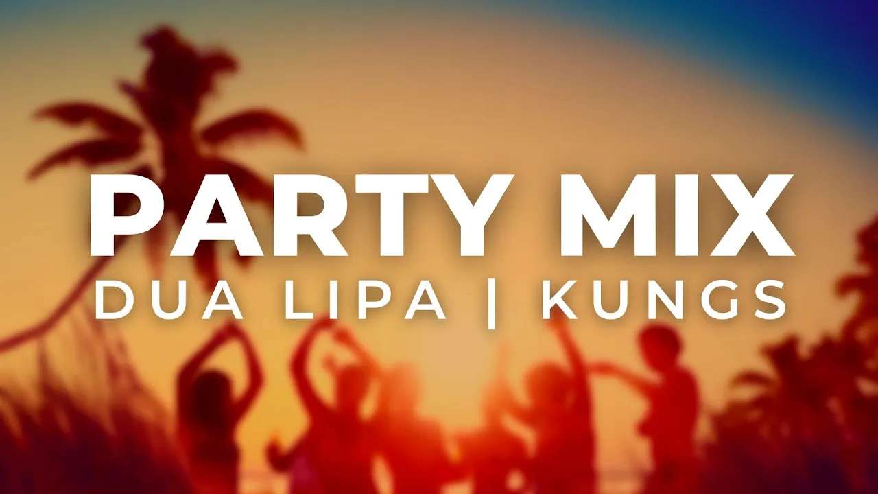 Kungs, Dua Lipa, Shouse | Summer Party Mix | Best Remixes & Mashups — like Dua Lipa: Tiny Desk (Home) Concert but newer