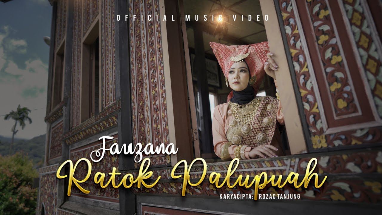 Fauzana - Ratok Palupuah (Official Music Video) background