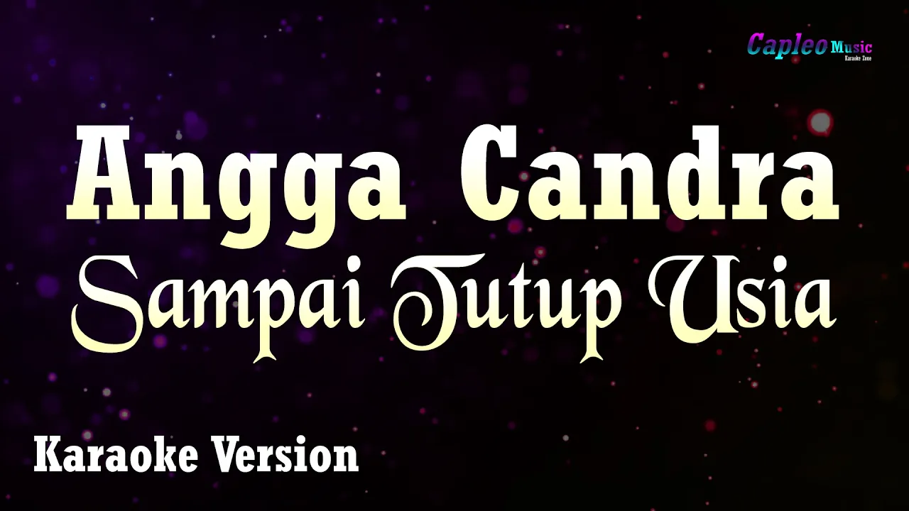 Angga Candra - Sampai Tutup Usia (Karaoke Version)