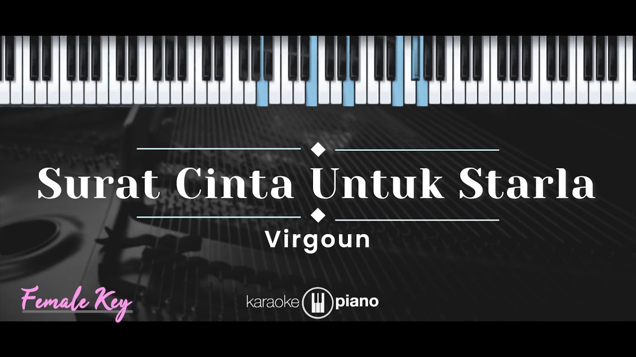 Surat Cinta Untuk Starla – Virgoun (KARAOKE PIANO - FEMALE KEY) background