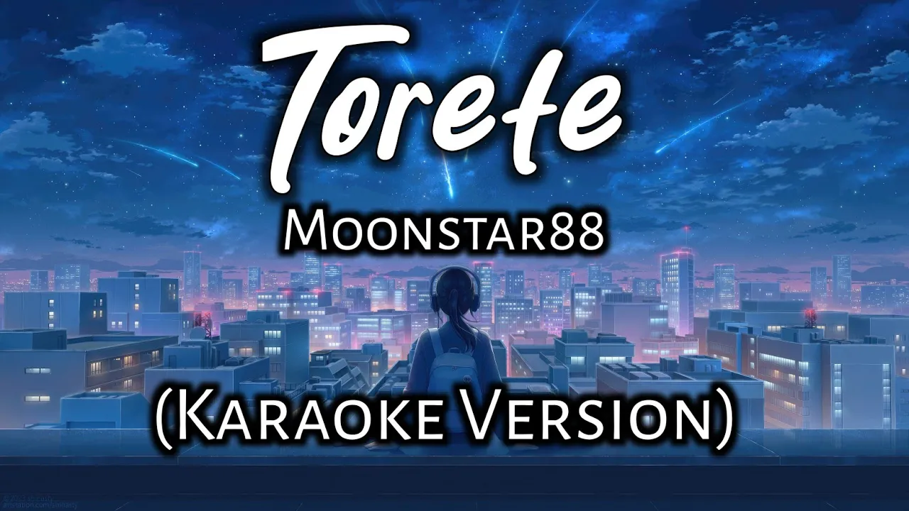 Torete - Moonstar88 (Karaoke Version) background