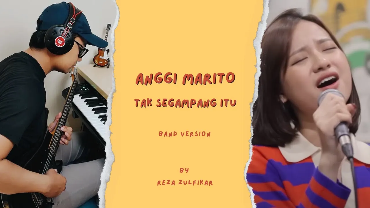 ANGGI MARITO - Tak Segampang Itu || Band Version by Reza Zulfikar background
