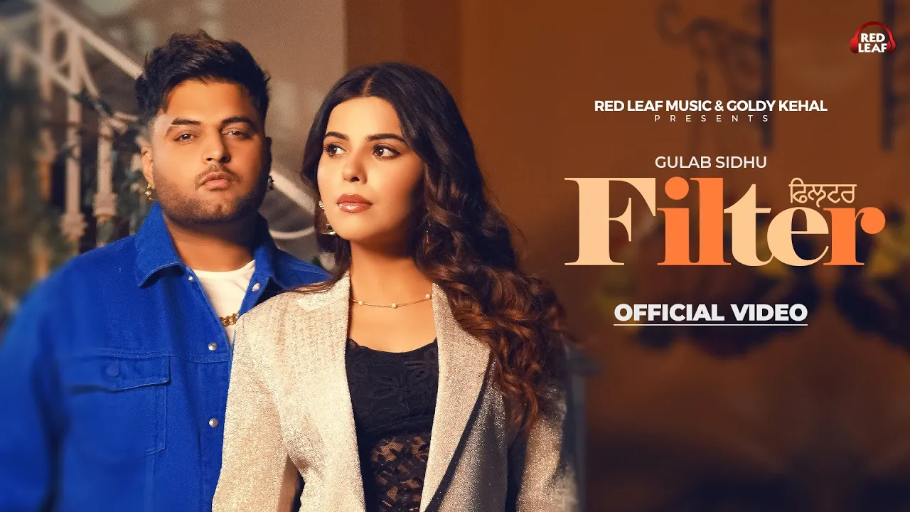 Filter | Official Song | Gulab Sidhu | Sukh Lotey | Geet Goraya | New Punjabi Songs 2024 | background