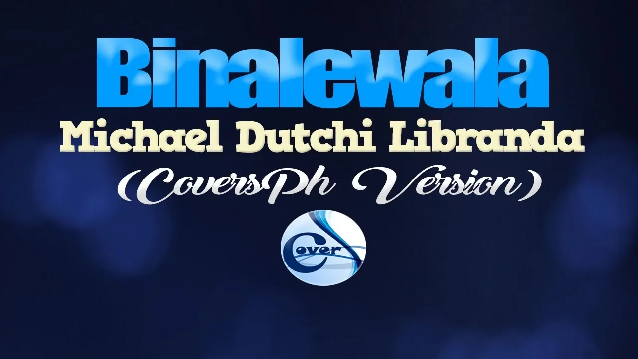 BINALEWALA - Michael Dutchi Libranda (CoversPH KARAOKE VERSION) background