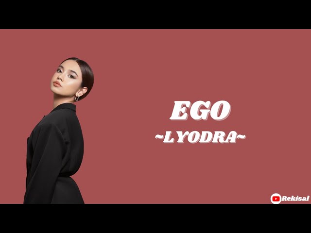 EGO - LYODRA LIRIK background