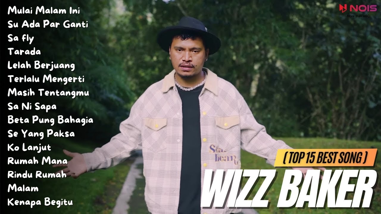 WIZZ BAKER (TOP 15 BEST SONG) - Mulai Malam Ini | Full Album 2023