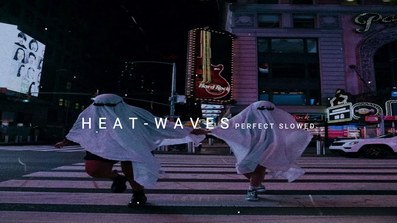 Heat Waves - Glass Animal || slowed and reverb | L O N E L Y background