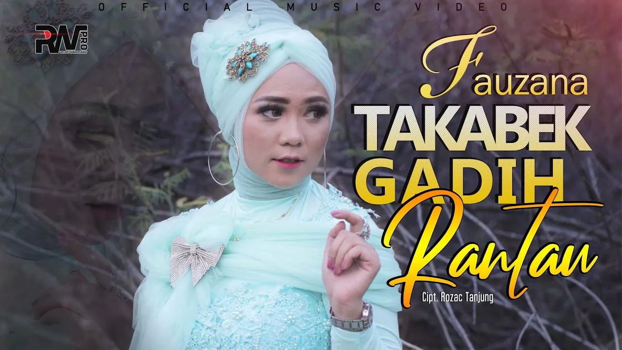 Fauzana - Takabek Gadih Rantau (Official Music Video)