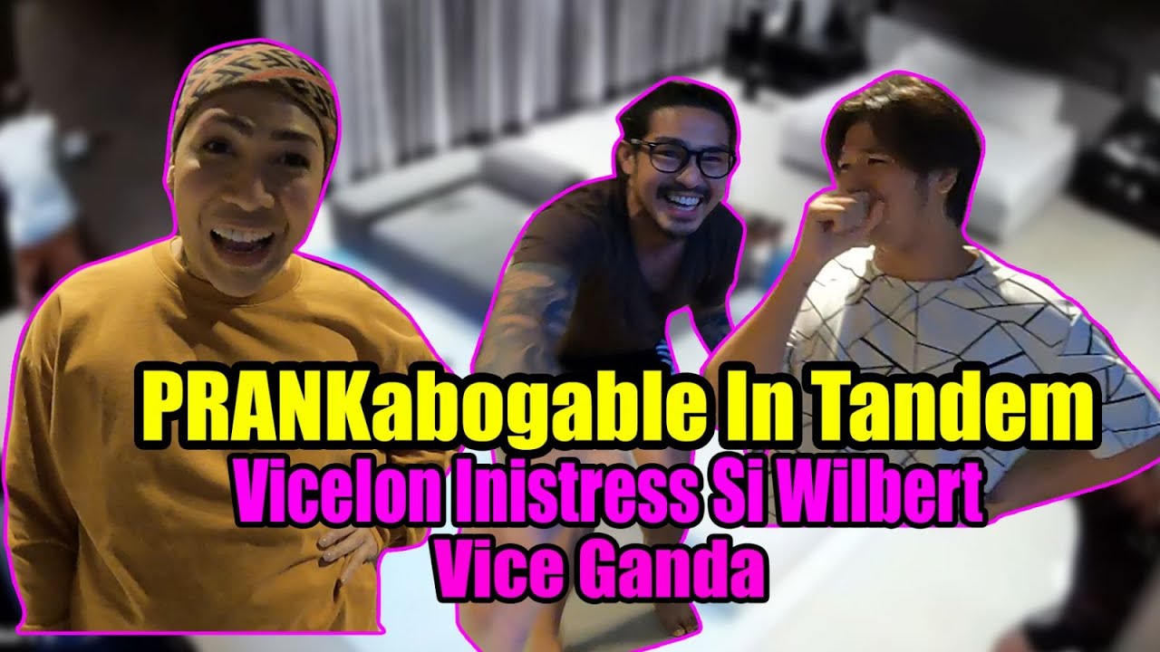 PRANKabogable In Tandem - ViceIon Inistress Si Wilbert | VICE GANDA