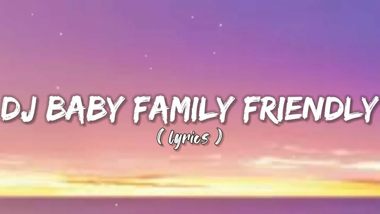 DJ BABY FAMILY FRIENDLY - CLEAN BANDIT (LIRIK) background